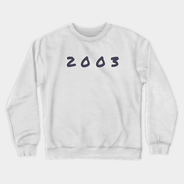 Born In 2003 Crewneck Sweatshirt by Tip Top Tee's